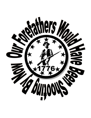 Our ForeFathers Would Have Been Shooting By Now